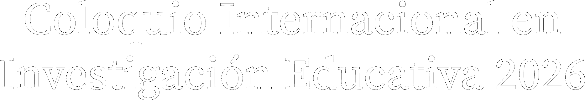 Coloquio Internacional en Investigación Educativa 2026